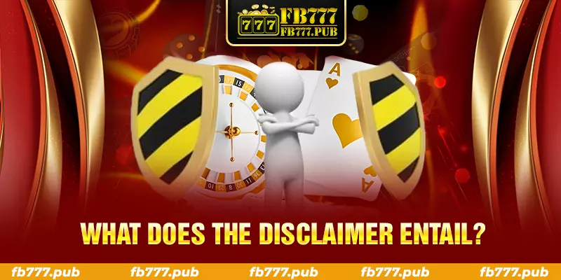 what does the disclaimer entail