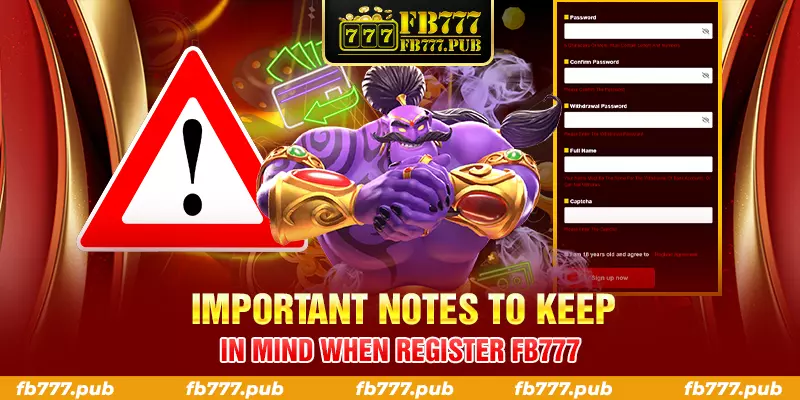 important notes to keep in mind when register fb777