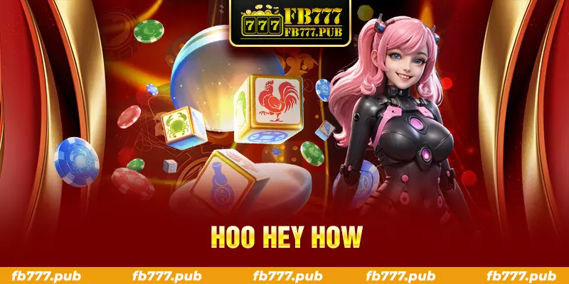 hoo hey how
