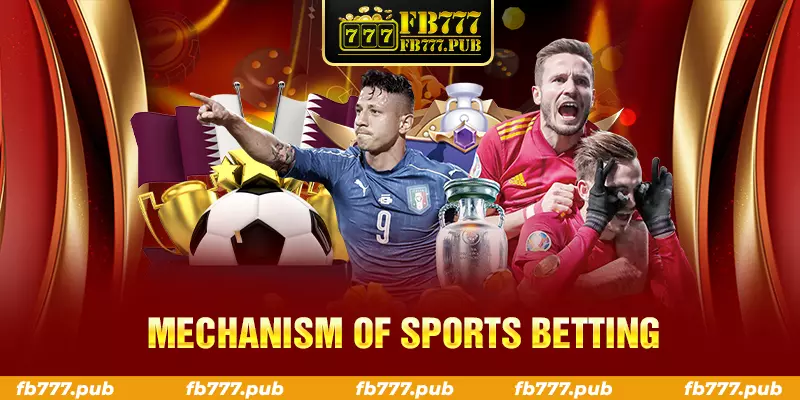 mechanism of sports betting