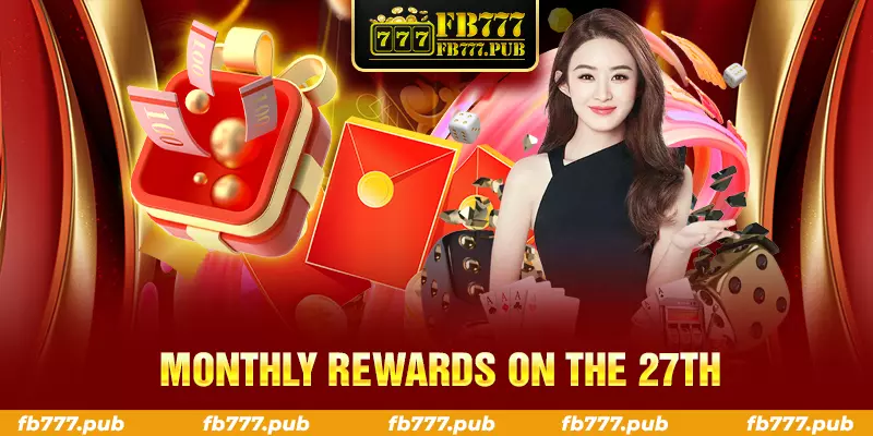 monthly rewards on the 27th